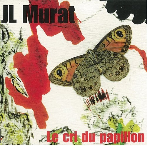 Le Cri du Papillon Jean-Louis Murat