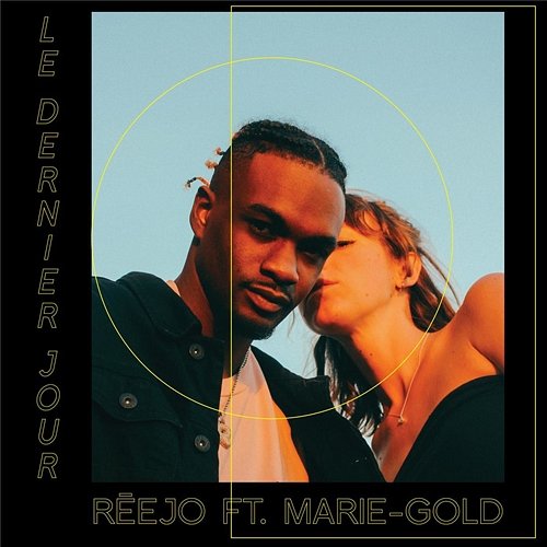 Le Dernier Jour Réejo feat. Marie-Gold