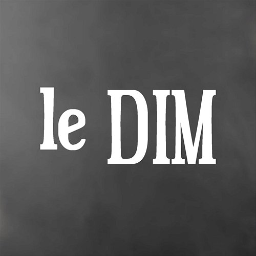 Le DIM sezy