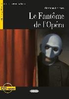 Le Fantôme de l'Opéra. Buch + Audio-CD Leroux Gaston