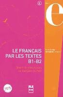 Le Français par les textes B1-B2. Kursbuch Barthe Marie, Chovelon Bernadette