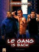 Le Gang is Back Citebeur. Com