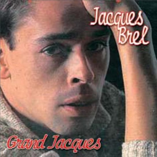 Le Grand Jacques Jacques Brel