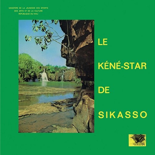 Le Kéné-Star de Sikasso Le Kéné-Star de Sikasso