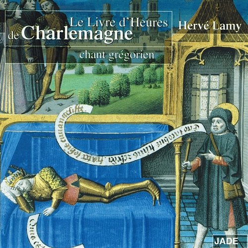 Le livre d'heures de Charlemagne Hervé Lamy