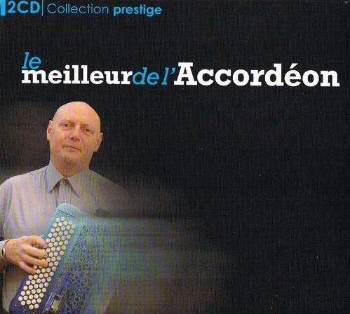 Le Meilleur De L'Accordeon Various Artists