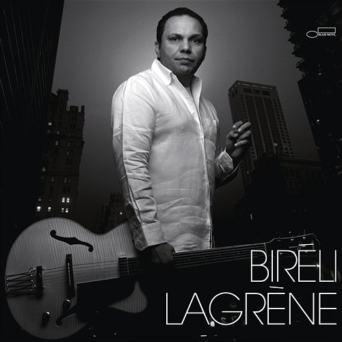 Le meilleur des années Blue Note / EMI Bireli Lagrene