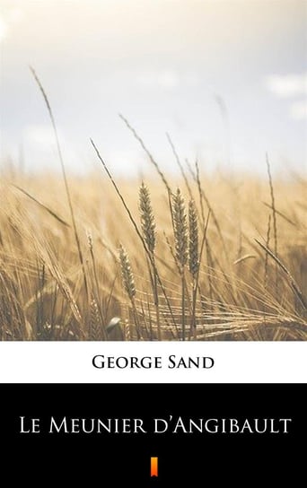 Le Meunier d’Angibault - ebook mobi George Sand