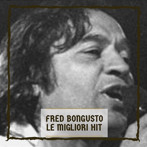 Le Migliori Hit Fred Bongusto