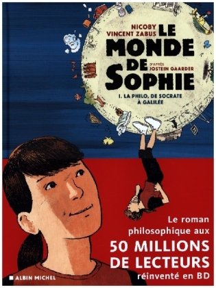 LE MONDE DE SOPHIE (BD) - LA PHILO DE SOCRATE A GALILEE - TOME 1 Bibliotheque Albin Michel