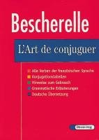 Le Nouveau Bescherelle. L' Art de conjuguer Diesterweg Moritz, Diesterweg Moritz Gmbh&Co. Verlag