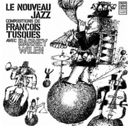 Le Nouveau Jazz Tusques Francois, Wilen Barney