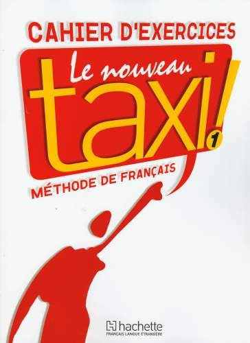 Le Nouveau Taxi 1, Methode de Francais Opracowanie zbiorowe