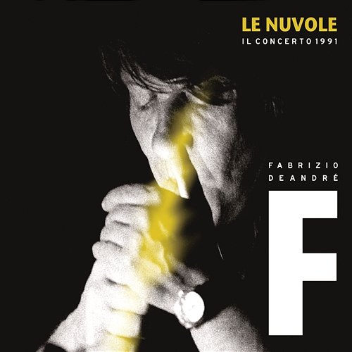 Le Nuvole - Il concerto 1991 Fabrizio De André