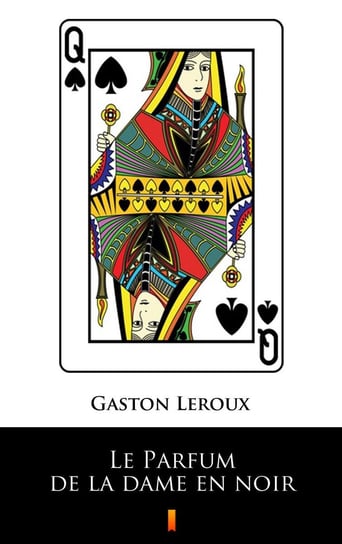 Le Parfum de la dame en noir Leroux Gaston