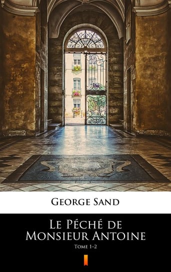 Le Peche de Monsieur Antoine George Sand