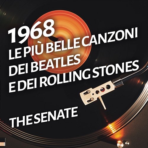 Le più belle canzoni dei Beatles e dei Rolling Stones The Senate