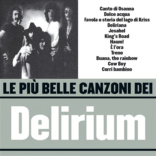 Le più belle canzoni dei Delirium (1971-1975) Delirium