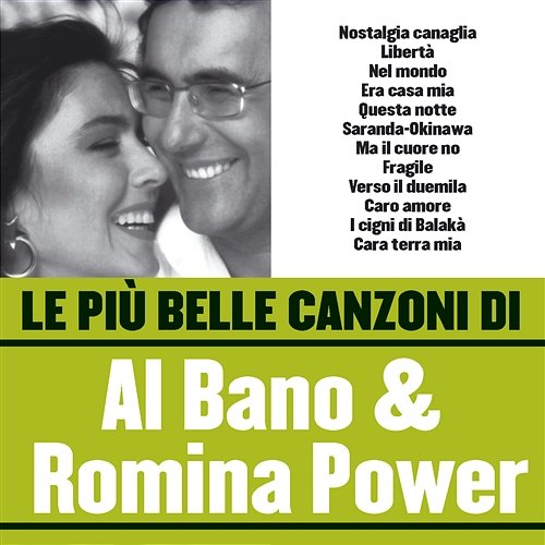 Le più belle canzoni di Al Bano & Romina Power Al Bano & Romina Power
