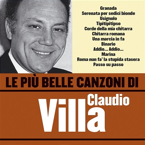 Le più belle canzoni di Claudio Villa Claudio Villa