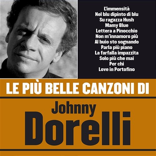 Le più belle canzoni di Johnny Dorelli Johnny Dorelli