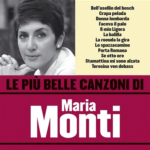 Le più belle canzoni di Maria Monti Maria Monti