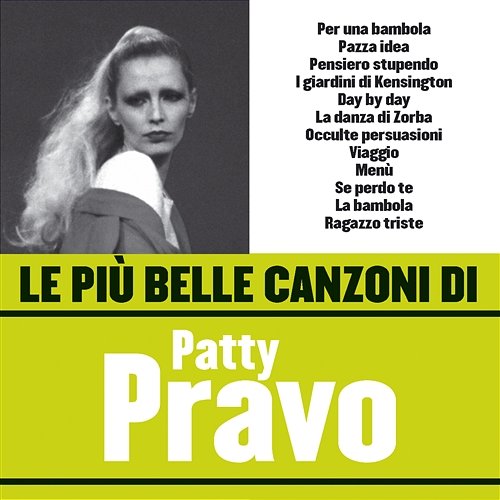 Le più belle canzoni di Patty Pravo Patty Pravo