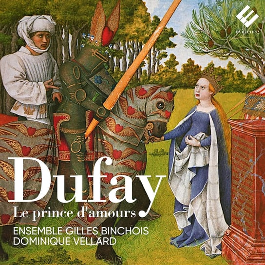Le Prince Damours Binchois Vellard Dufay Guillaume