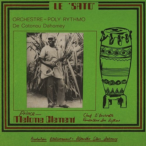 Le Sato Orchestre Poly-Rythmo De Cotonou Dahomey