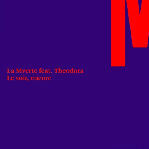 Le soir, encore La Mverte