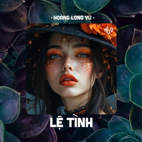 Lệ Tình DICKSON & Hoàng Long Vũ