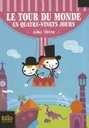 Le tour du monde en quatre-vingts Jours (80 jours) Verne Jules