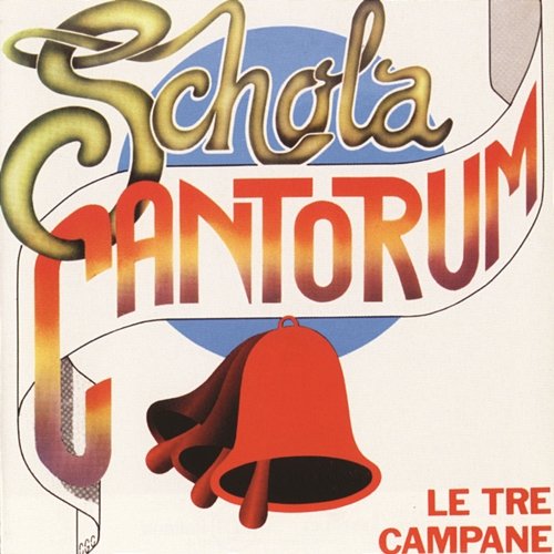 Le Tre Campane Schola Cantorum