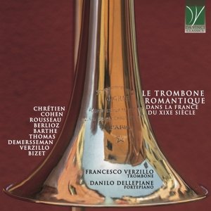 Le Trombone Romantique Dans La France Du Xixe Sihcle Verzillo Francesco