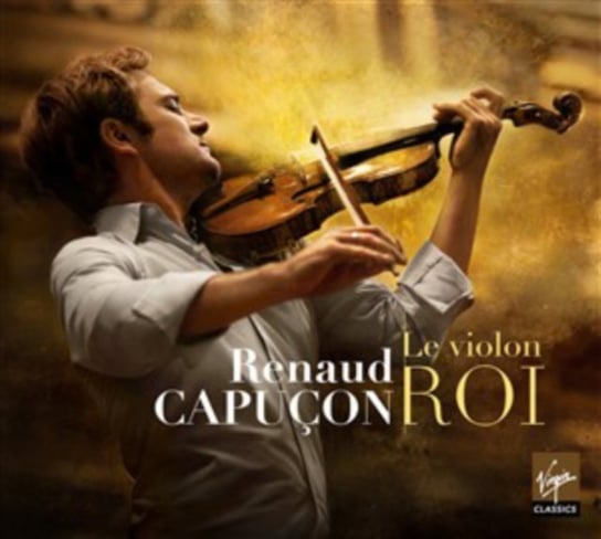 Le Violon Roi Capucon Renaud