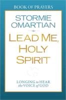 Lead Me, Holy Spirit Book of Prayers Omartian Stormie