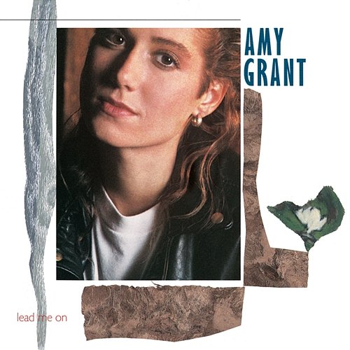 Lead Me On Amy Grant