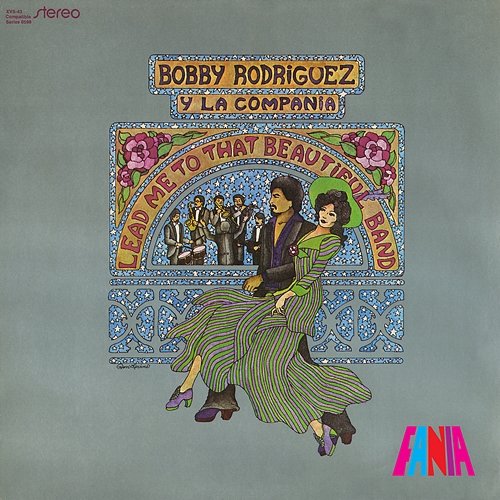 Lead Me To That Beautiful Band Bobby Rodríguez y la Compañía