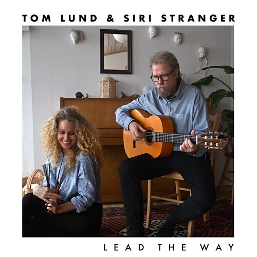 Lead the Way Siri Stranger, Tom S. Lund