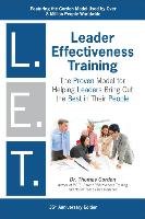 Leader Effectiveness Training: L.E.T. (Revised): "l.E.T." Gordon Thomas