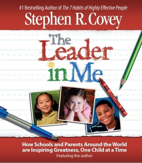 Leader in Me Covey Stephen R.