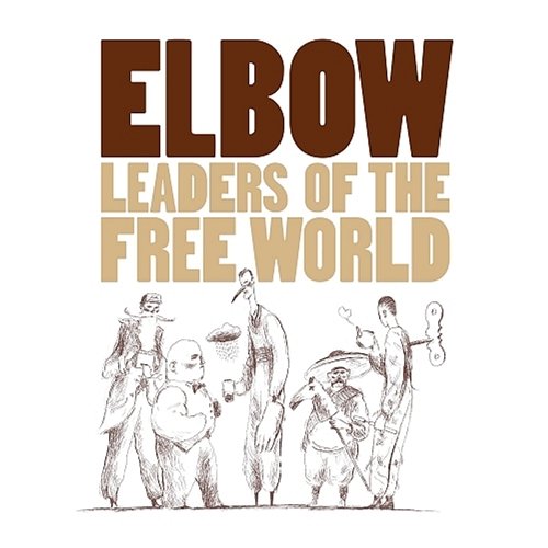 Leaders Of The Free World Elbow