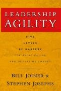 Leadership Agility Joiner William B., Josephs Stephen A.