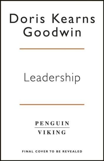 Leadership Goodwin Doris Kearns