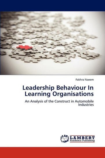 Leadership Behaviour In Learning Organisations Naeem Fakhra