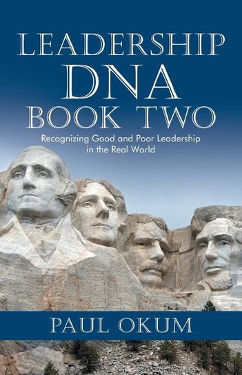 Leadership DNA, Book Two Okum Paul