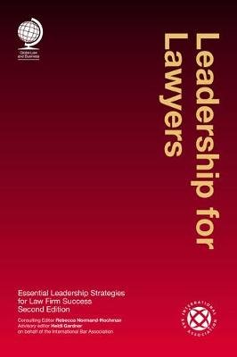 Leadership for Lawyers: Essential Leadership Strategies for Law Firm Success Opracowanie zbiorowe
