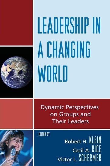 Leadership in a Changing World Rowman & Littlefield Publishing Group Inc
