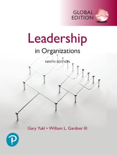 Leadership in Organizations, Global Edition Opracowanie zbiorowe