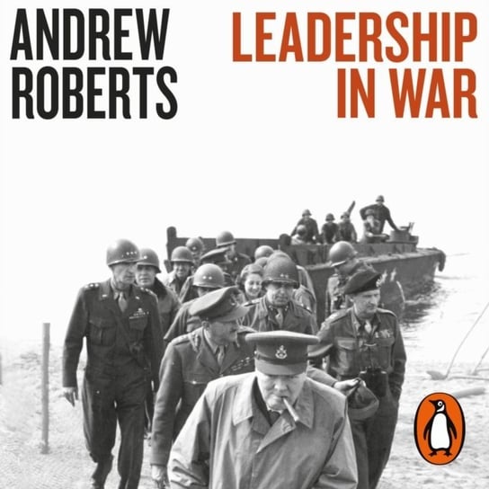 Leadership in War Roberts Andrew
